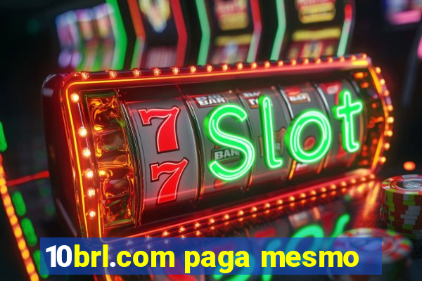 10brl.com paga mesmo